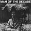 Man Of The Decade LP