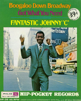 Fantastic Johnny "C" / Boogaloo Down Broadway (Hip Pocket Series)